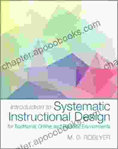 Introduction To Systematc Instructional Design For Traditional Online And Blended Environments (2 Downloads)