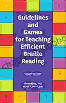 Guidelines And Games For Teaching Efficient Braille Reading