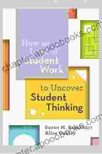 How To Look At Student Work To Uncover Student Thinking