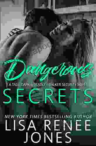 Dangerous Secrets (Tall Dark and Deadly 2)