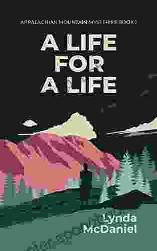 A Life For A Life: A Mystery Novel (Appalachian Mountain Mysteries 1)