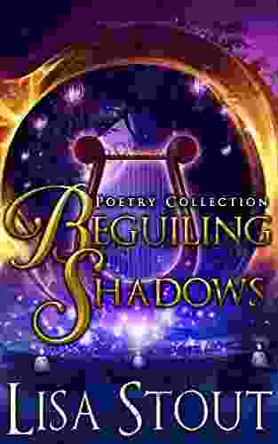 Beguiling Shadows Lisa Stout