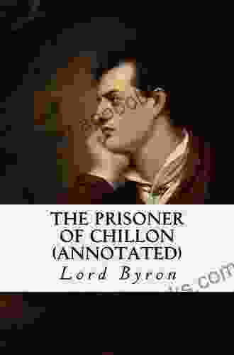 The Prisoner Of Chillon Lord Byron