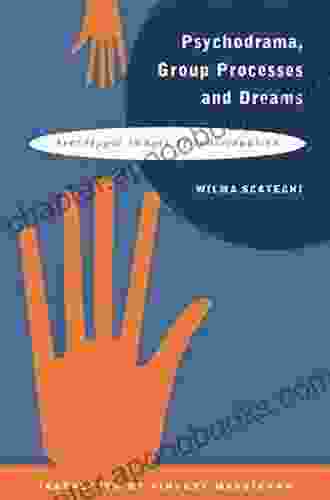 Psychodrama Group Processes And Dreams: Archetypal Images Of Individuation