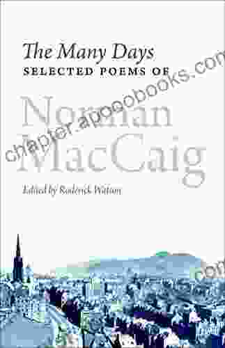 The Many Days: Selected Poems Of Norman McCaig