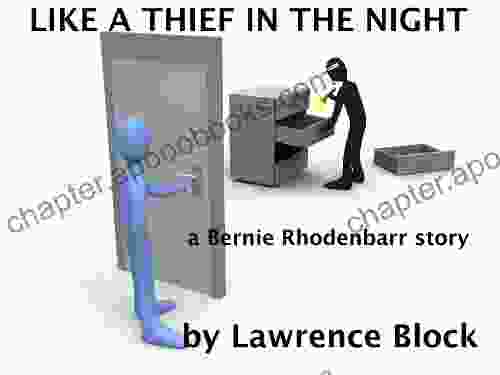 Like A Thief In The Night: A Bernie Rhodenbarr Story