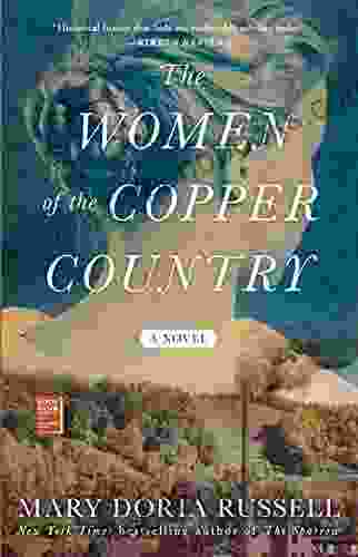 The Women Of The Copper Country: A Novel