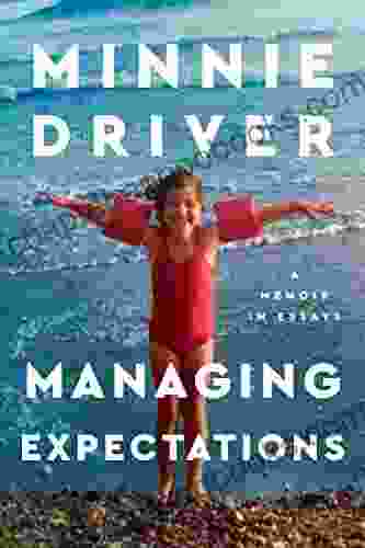 Managing Expectations: A Memoir In Essays