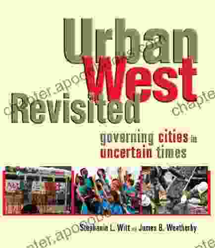 Urban West Revisited: Governing Cities In Uncertain Times