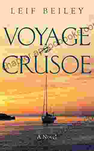 Voyage To Crusoe Leif Beiley